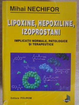 Lipoxime, Hepoxiline, Izoprostani. Implicatii Normale, Patologice Si Terapeutice