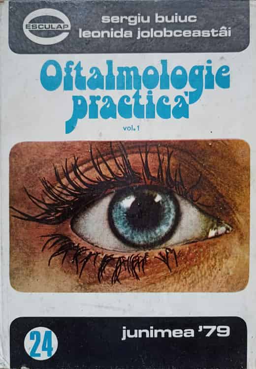 Oftalmologie Practica Vol.1