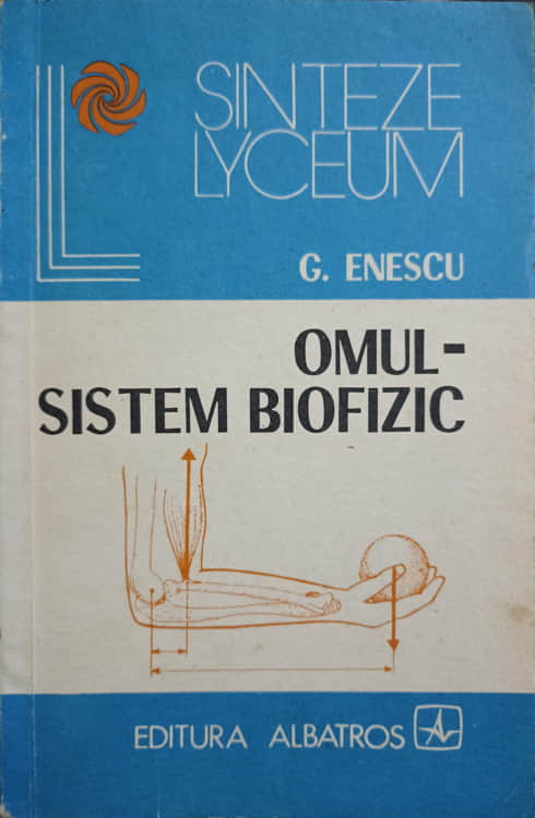 Omul - Sistem Biofizic