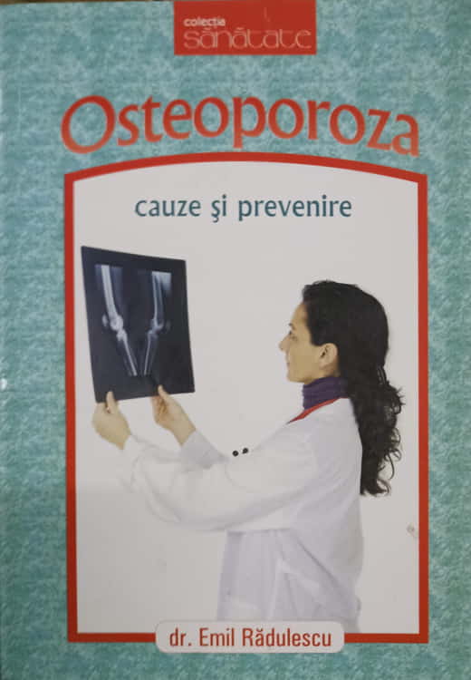 Osteoporoza. Cauze Si Prevenire