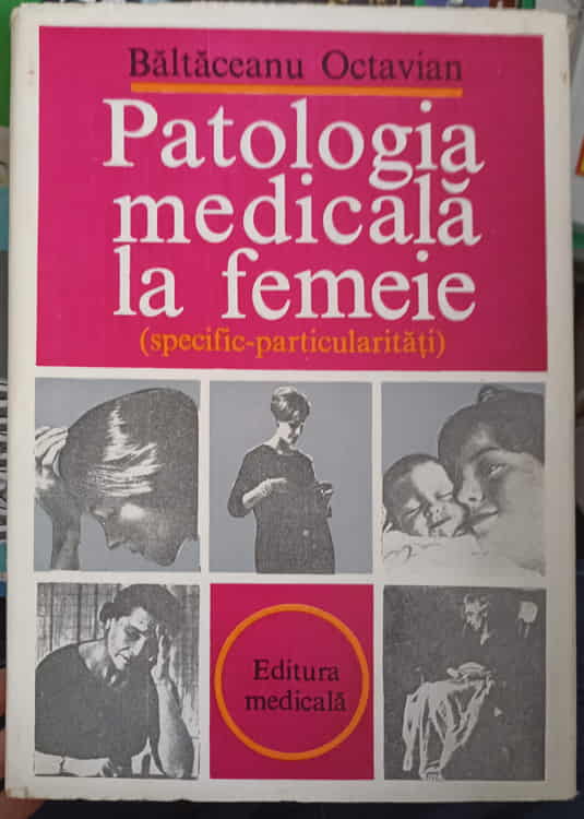 Patogenia Medicala La Femeie (specific-particularitati)