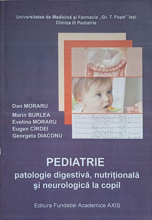 Vezi detalii pentru Pediatrie Patologie Digestiva, Nutritionala Si Neurologica La Copil