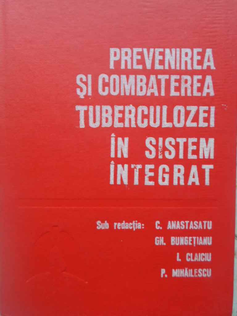 Prevenirea Si Combaterea Tuberculozei In Sistem Integrat