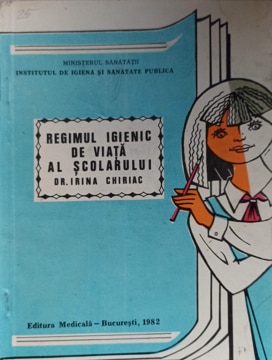 Vezi detalii pentru Regimul Igienic De Viata Al Scolarului 