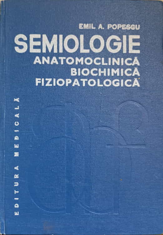 Semiologie Anatomoclinica Biochimica Fiziopatologica Vol.3