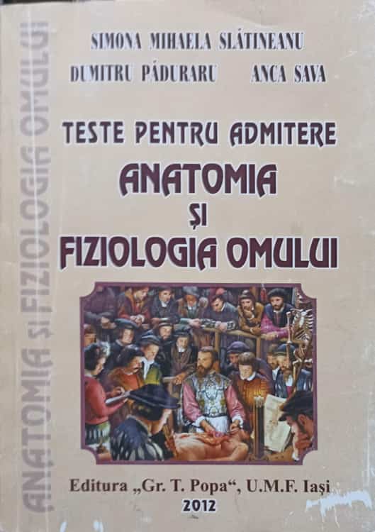 Teste Pentru Admitere, Anatomia Si Fiziologia Omului