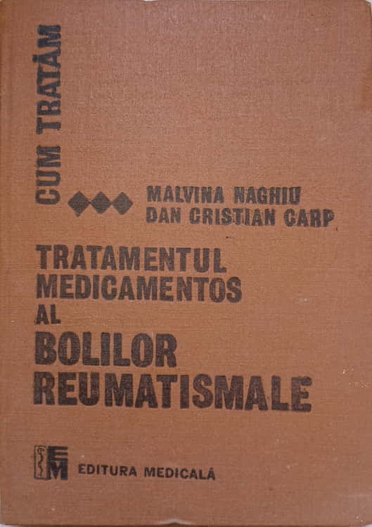 Tratamentul Medicamentos Al Bolilor Reumatismale