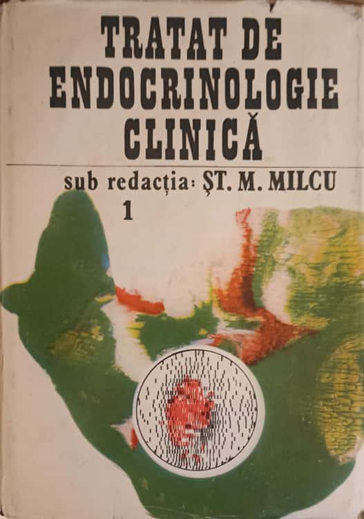 Tratat De Endocrinologie Clinica Vol. 1