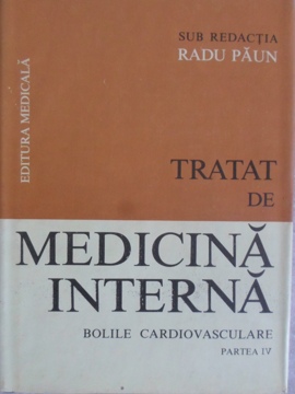 Vezi detalii pentru Tratat De Medicina Interna. Bolile Cardiovasculare Partea A Iv-a