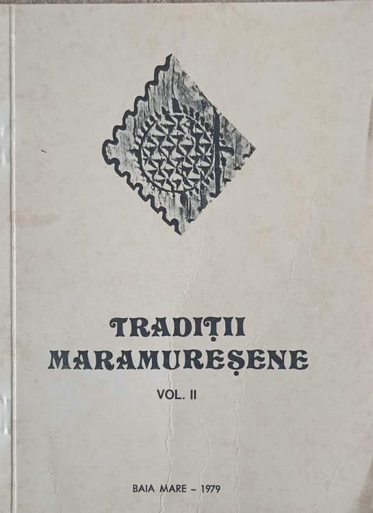 Traditii maramuresene vol.2