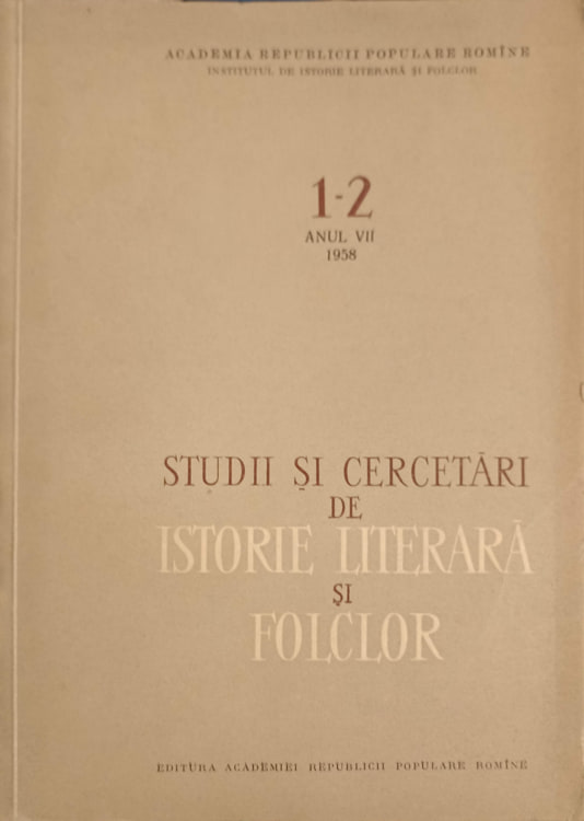 Vezi detalii pentru Studii Si Cercetari De Istorie Literara Si Folclor 1-2 Anul Vii 1958