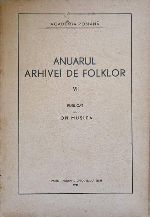 Anuarul Arhivei De Folklor Vol. Vii 