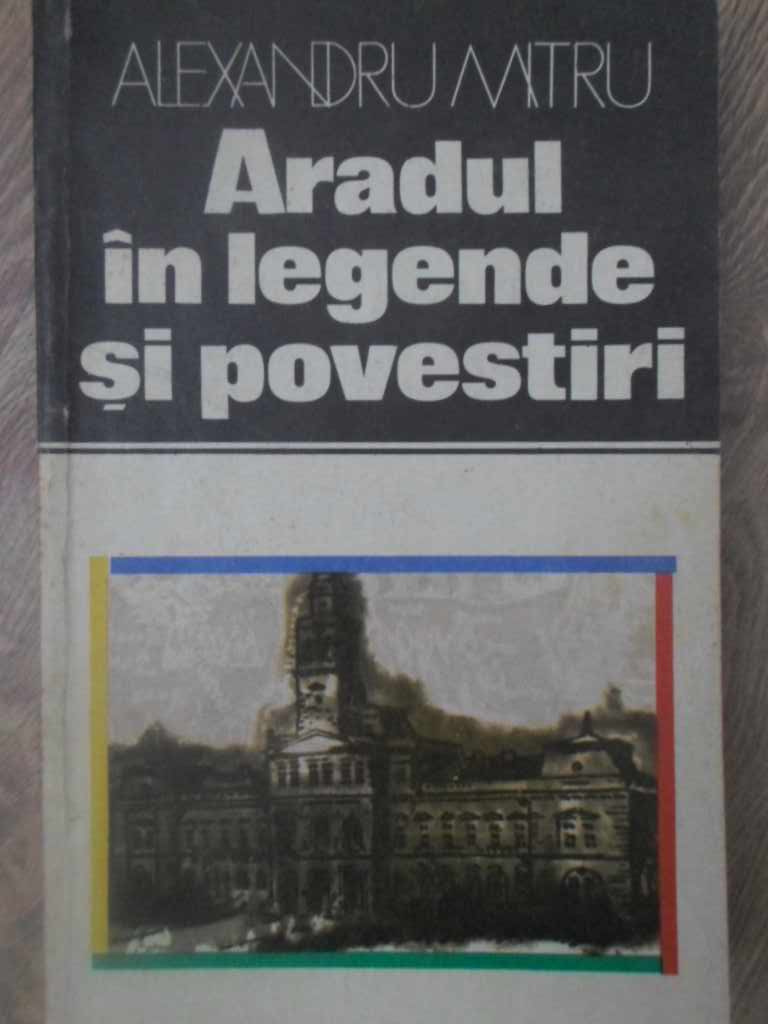 Aradul In Legende Si Povestiri