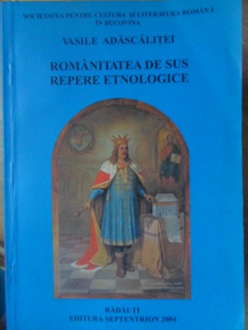 Romanitatea De Sus. Repere Etnologice