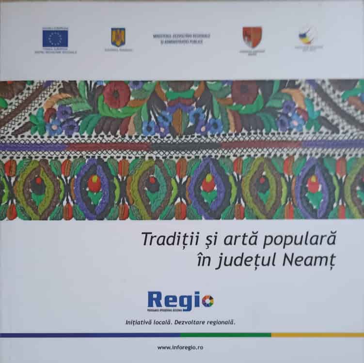 Vezi detalii pentru Traditii Si Arta Populara In Judetul Neamt