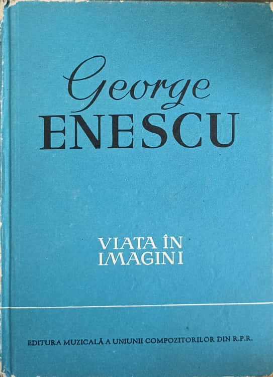 George Enescu Viata In Imagini