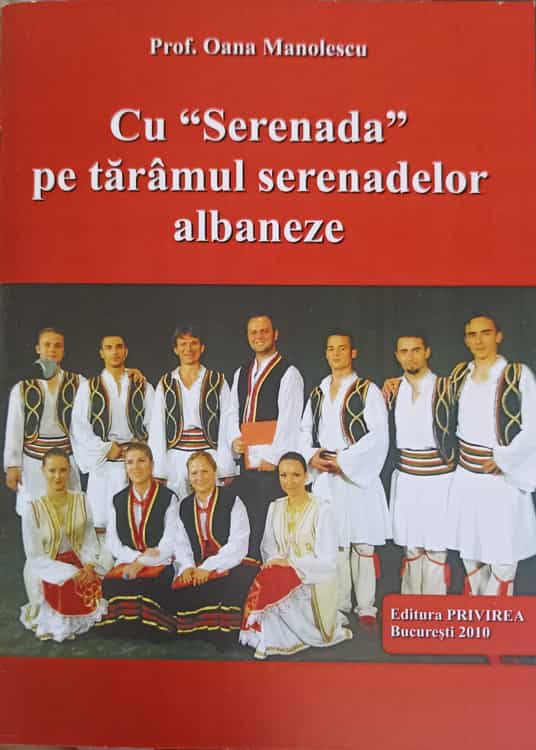 Vezi detalii pentru Cu Serenada Pe Taramul Serenadelor Albaneze