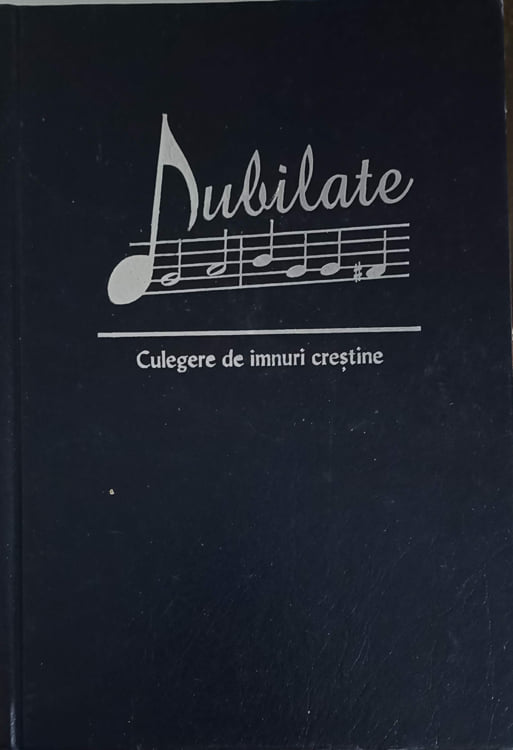 Vezi detalii pentru Jubilate: Culegere De Imnuri Crestine