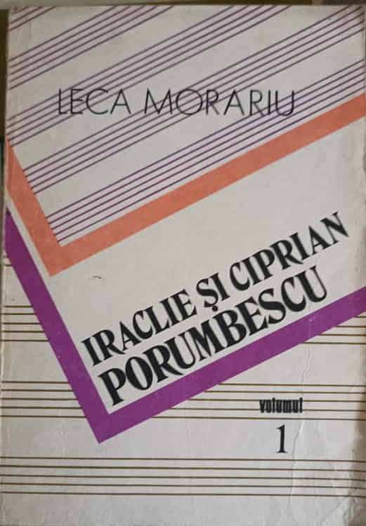 Iraclie Si Ciprian Porumbescu Vol.1