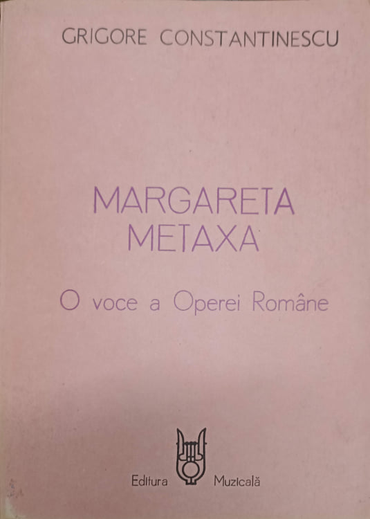 Margareta Metaxa. O Voce A Operei Romane