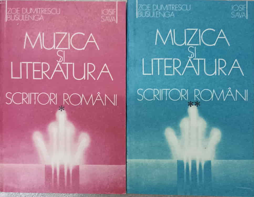 Muzica Si Literatura. Scriitori Romani Vol.1-2