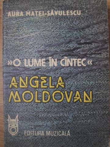 O Lume In Cantec - Angela Moldovan