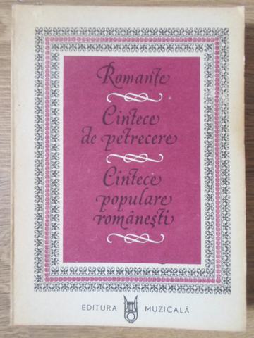 Vezi detalii pentru Romante. Cantece De Petrecere. Cantece Populare Romanesti