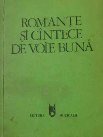 Romante si cantece de voie buna