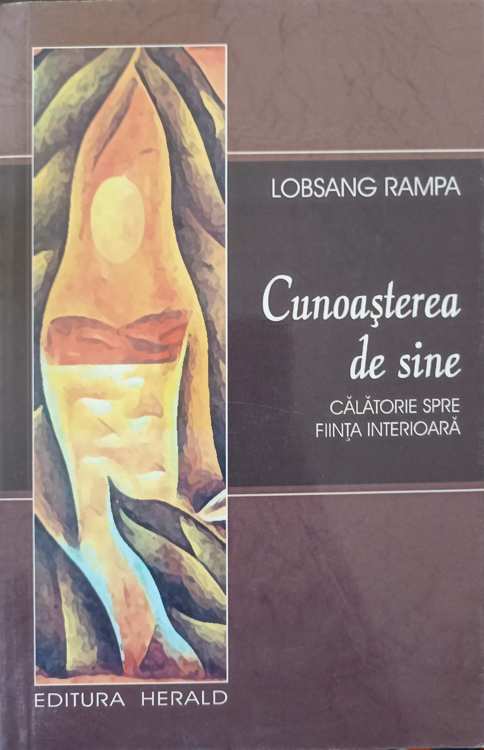 Cunoasterea De Sine. Calatorie Spre Fiinta Interioara