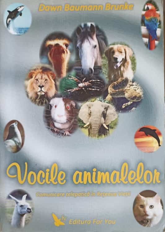 Vocile Animalelor. Comunicare Telepatica In Reteaua Vietii