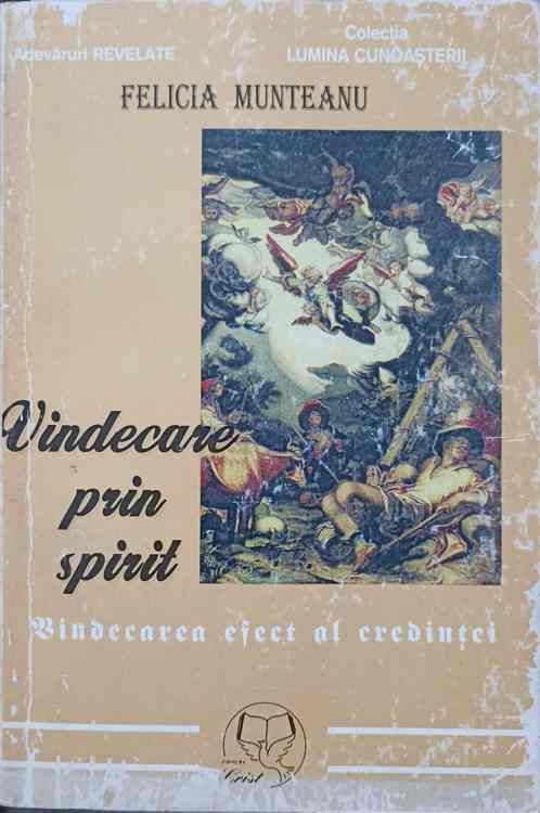 Vindecare Prin Spirit. Vindecarea Efect Al Credintei