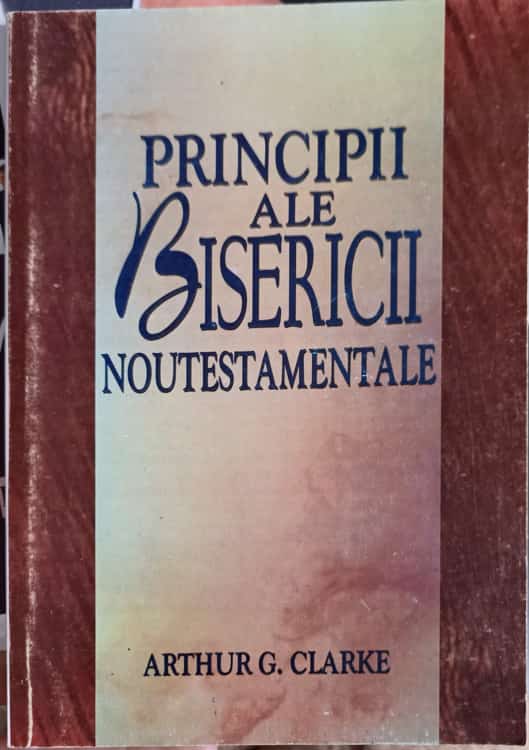 Principii Ale Bisericii Noutestamentale