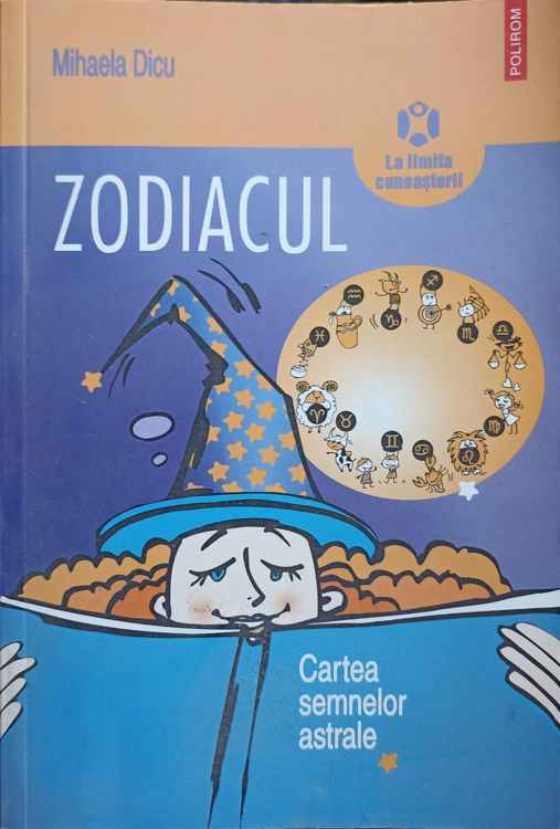 Zodiacul. Cartea Semnelor Astrale