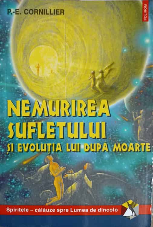 Vezi detalii pentru Nemurirea Sufletului Si Evolutia Lui Dupa Moarte