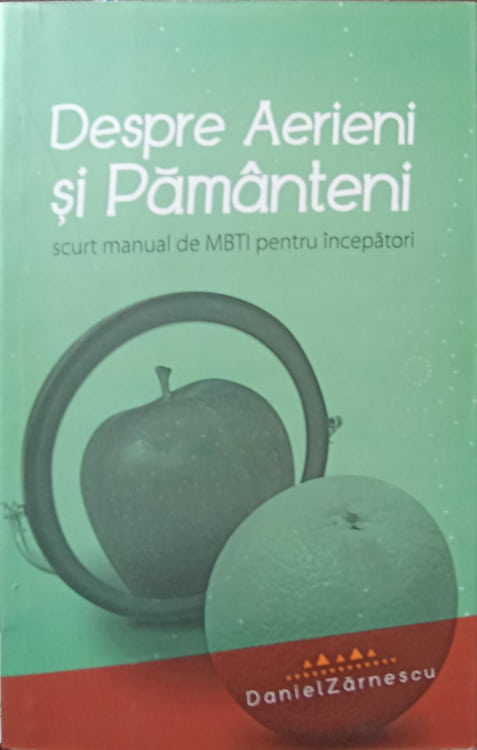 Despre Aerieni Si Pamanteni. Scurt Manual De Mbti Pentru Incepatori