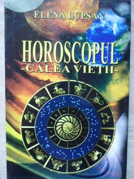 Horoscopul Calea Vietii