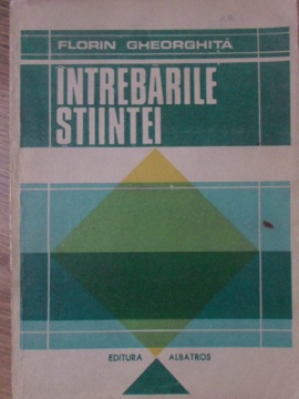 Intrebarile Stiintei