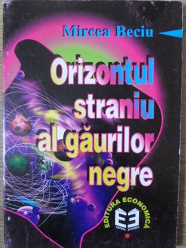 Orizontul Straniu Al Gaurilor Negre