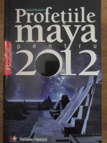 Vezi detalii pentru Profetiile Maya Pentru 2012