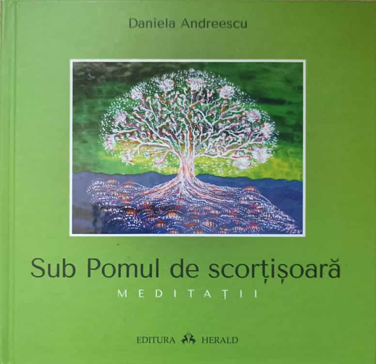 Sub Pomul De Scortisoara. Meditatii