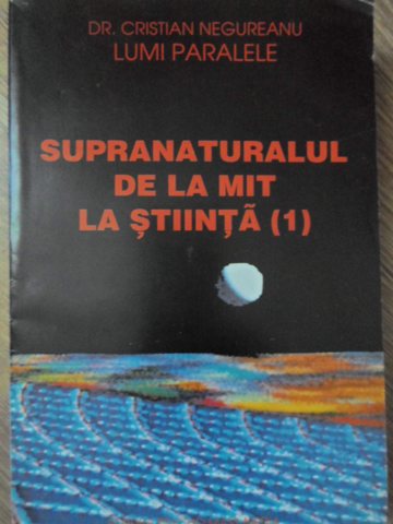 Supranaturalul De La Mit La Stiinta (1)