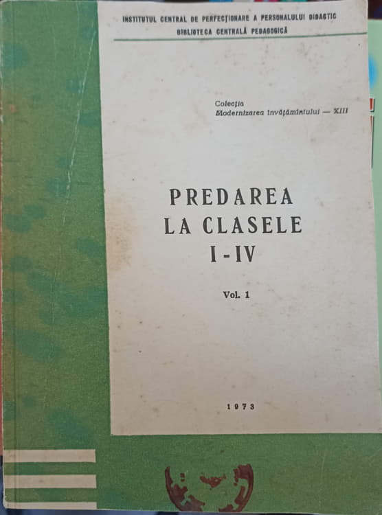 Vezi detalii pentru Predarea La Clasele I-iv Vol.1