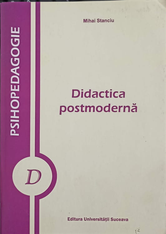 Vezi detalii pentru Didactica Postmoderna. Fundamente Teoretice