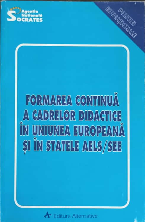 Formarea Continua A Cadrelor Didactice In Uniunea Europeana Si In Statele Aels/see