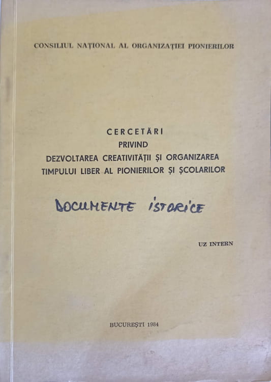 Cercetari Privind Dezvoltarea Creativitatii Si Organizarea Timpului Liber Al Pionierilor Si Scolarilor