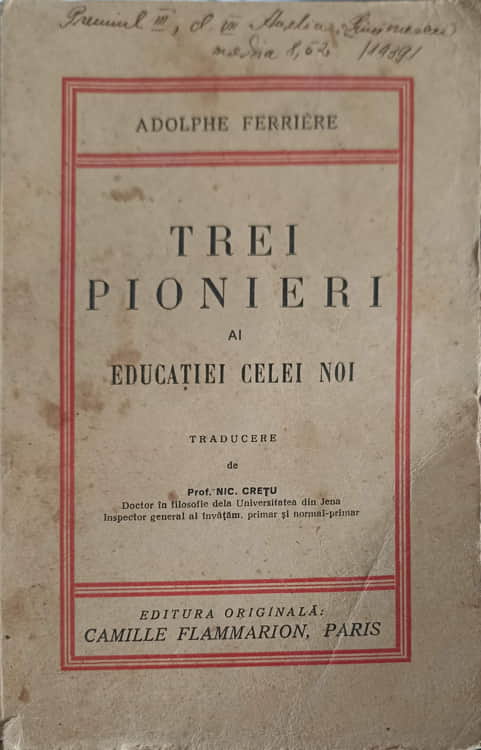 Vezi detalii pentru Trei Pionieri Ai Educatiei Celei Noi