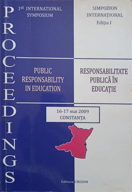 Responsabilitate Publica In Educatie. Simpozion International, 16-17 Mai 2009, Constanta