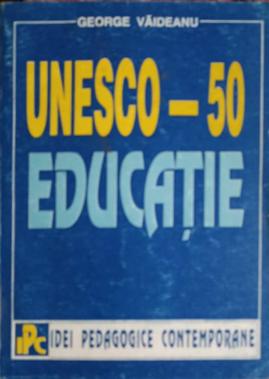 Vezi detalii pentru Unesco - 50 Educatie