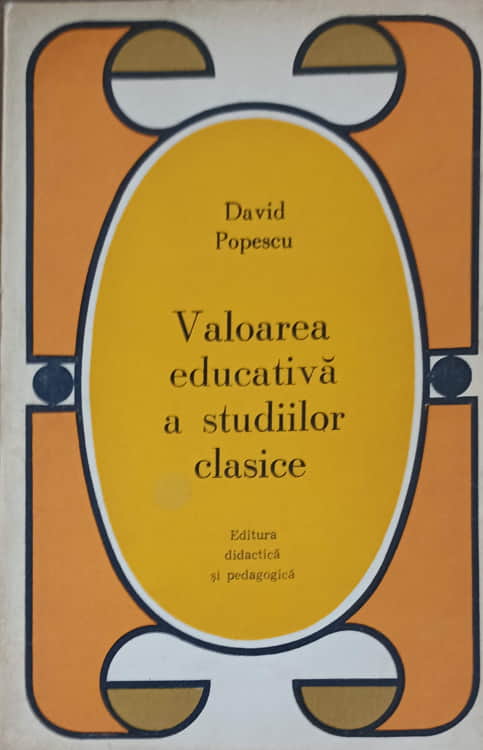 Vezi detalii pentru Valoarea Educativa A Studiilor Clasice