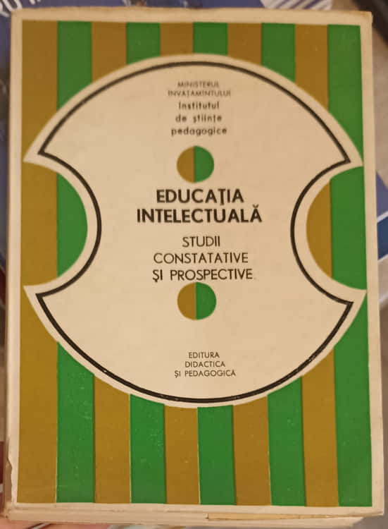 Educatia Intelectuala. Studii Constatative Si Prospective